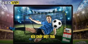 kèo chấp một trái