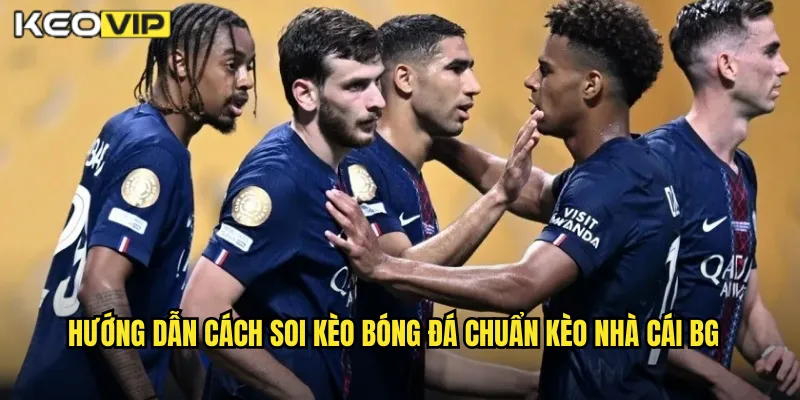Cách Soi Kèo Bóng Đá Chuẩn Kèo Nhà Cái BG - Bí Quyết Từ Chuyên Gia 1 Hướng dẫn cách soi kèo bóng đá chuẩn kèo nhà cái BG